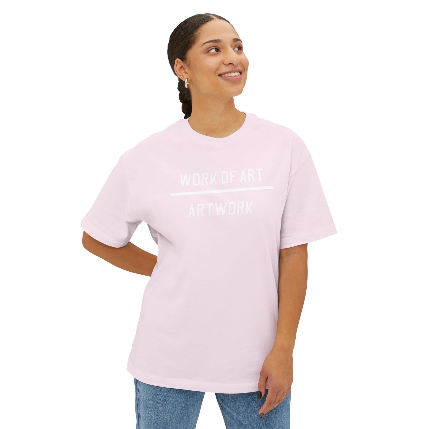 Women's  Version - Work of Art Unisex Oversized Boxy Tee