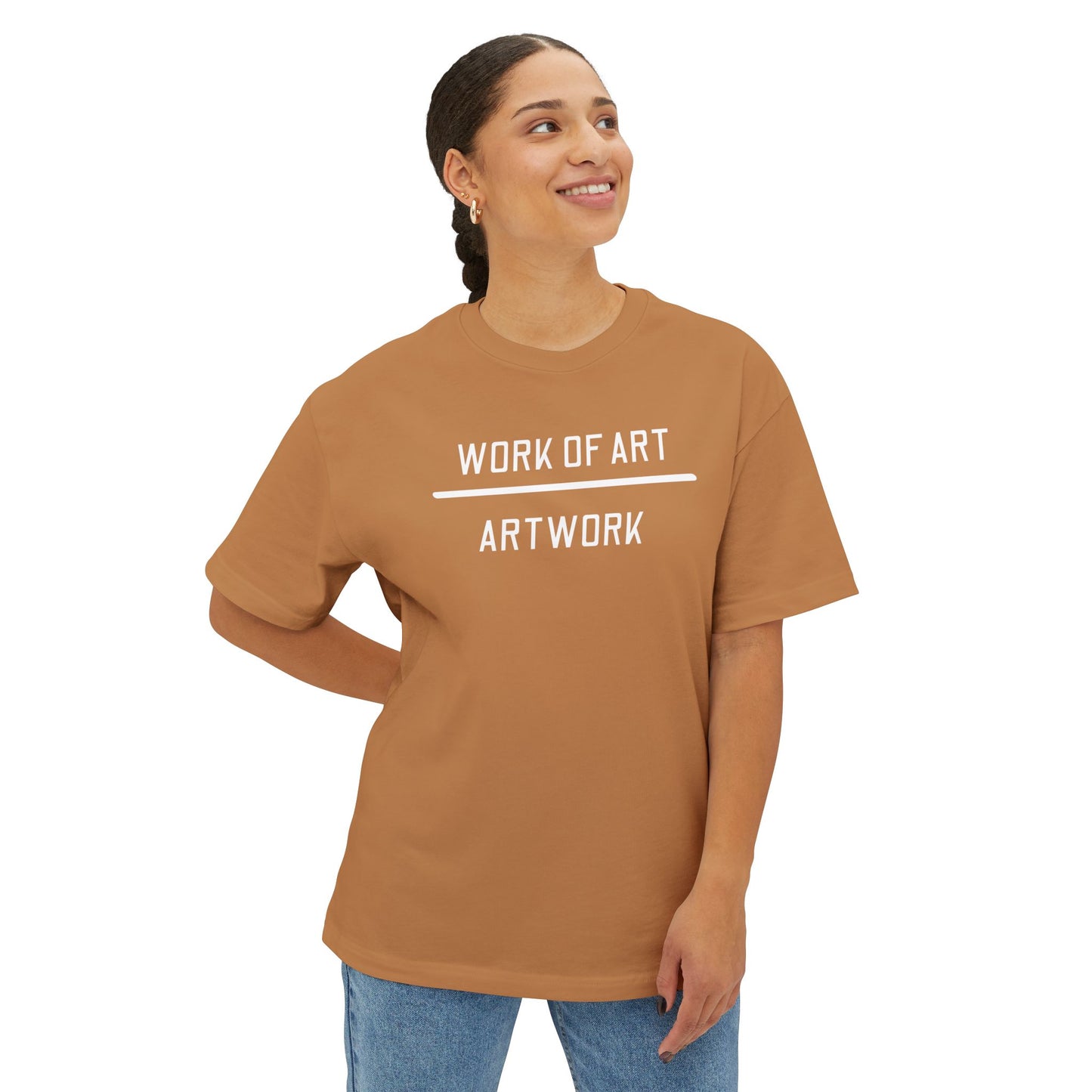 Women's  Version - Work of Art Unisex Oversized Boxy Tee