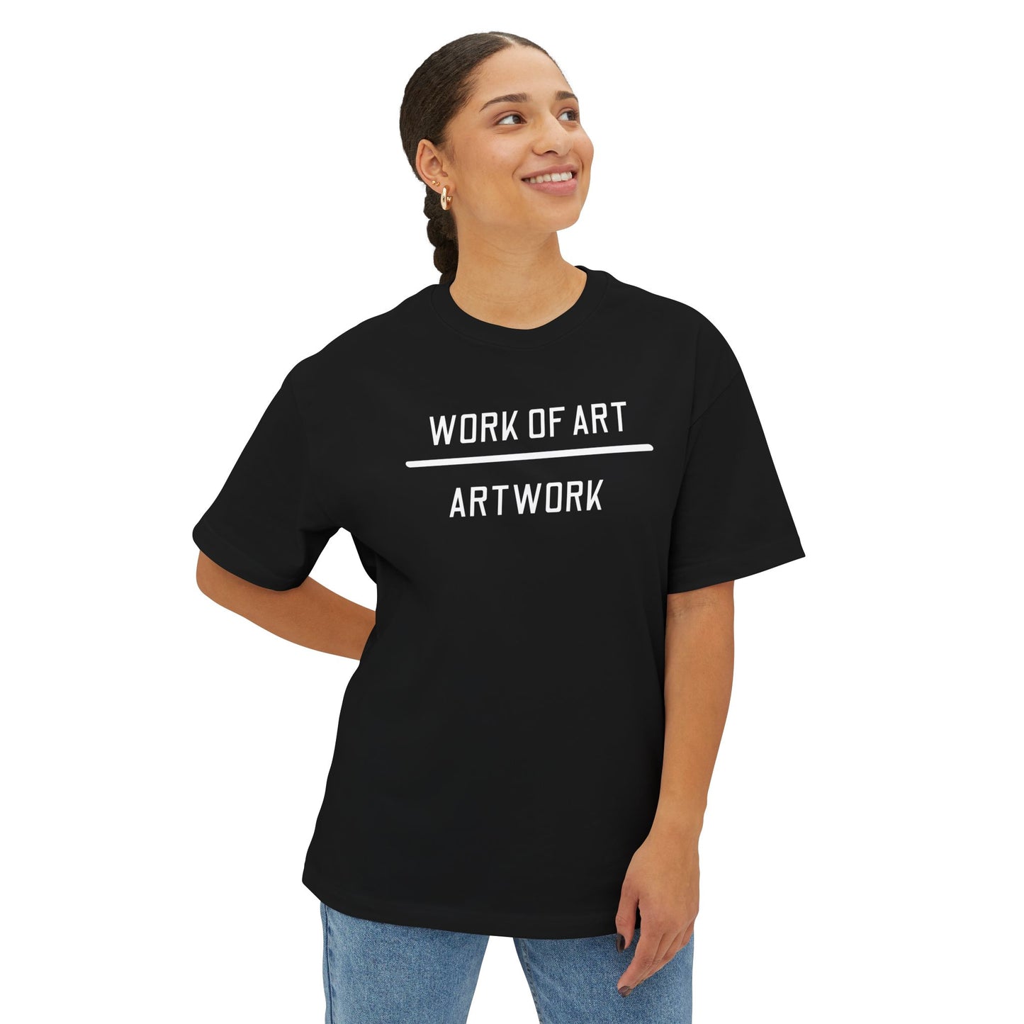 Women's  Version - Work of Art Unisex Oversized Boxy Tee