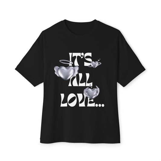 It’s All Love Unisex Oversized Boxy Tee