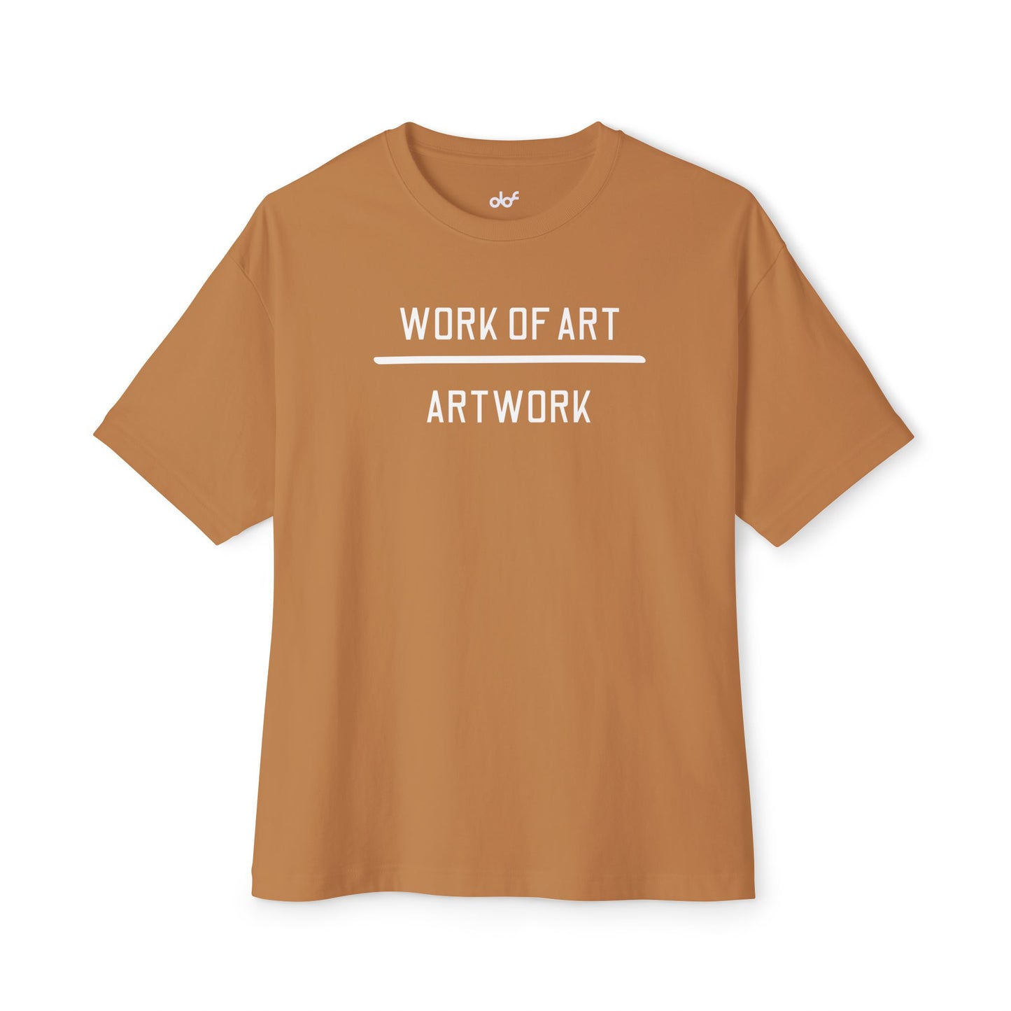 Women's  Version - Work of Art Unisex Oversized Boxy Tee